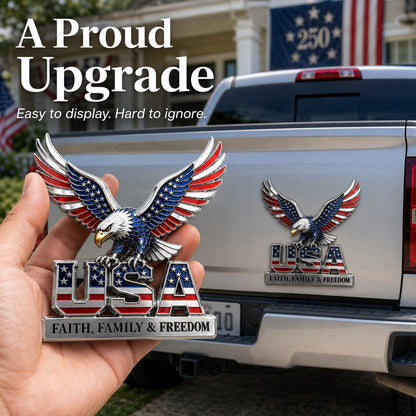 🇺🇸250th Anniversary - USA Faith. Family & Freedom. Metal Emblem